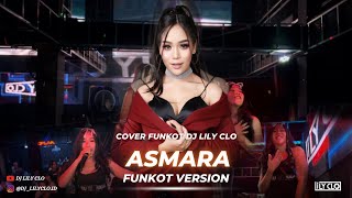 Download lagu FUNKOT-ASMARA [ SETIA BAND ] COVER BY DJ LILY CLO mp3