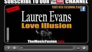 Lauren Evans - Love Illusion [CDQ FULL VERSION] HOT NEW RNB 2010