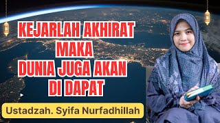 Download lagu AKHIRAT KU KEJAR DUNIA MENGIKUTI || USTADZAH SYIFA NURFADHILLAH mp3 Download lagu AKHIRAT KU KEJAR DUNIA MENGIKUTI || USTADZAH SYIFA NURFADHILLAH mp3