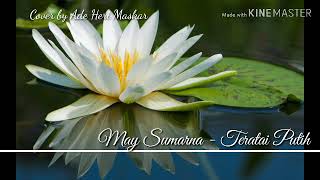 Download lagu May Sumarna - Teratai Putih Cover by Ade Heri Maskar mp3 Download lagu May Sumarna - Teratai Putih Cover by Ade Heri Maskar mp3