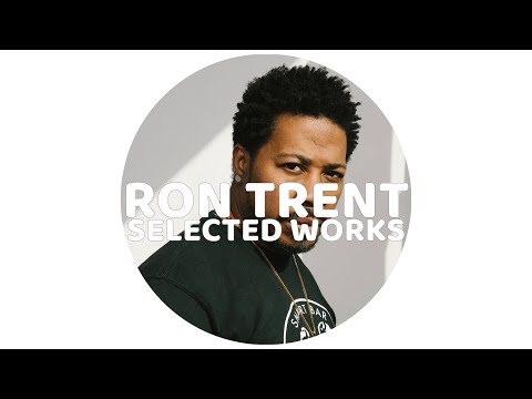RON TRENT: SELECTED WORKS mixed by Dave M