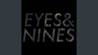 Eyes and Nines