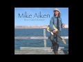 Mike Aiken - Blowin' Like A Bandit (Official Audio)
