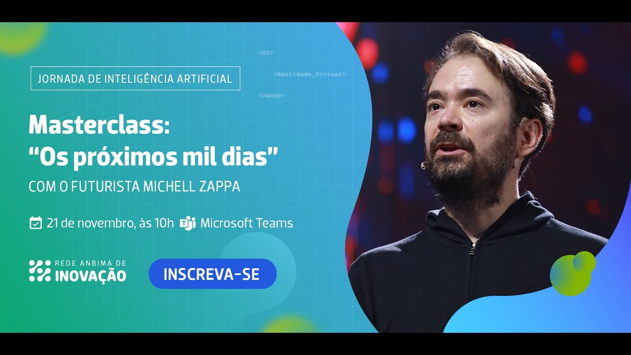 Masterclass "Os próximos mil dias", com Michell Zappa | Jornada de IA 2024