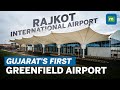 Rajkot Airport: PM Modi Inaugurates Gujarat's First Greenfield Airport | India Aviation