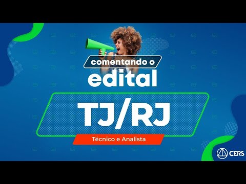 COMENTANDO O EDITAL DO TJ/RJ