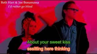 Lyrics - Beth Hart & Joe Bonamassa - I'd Rather Go Blind