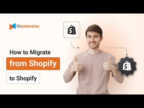 How to Migrate from Shopify to Shopify in 3 Simple Steps | 2025 Updated