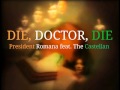 Die, Doctor, Die - President Romana (Original Trock ...