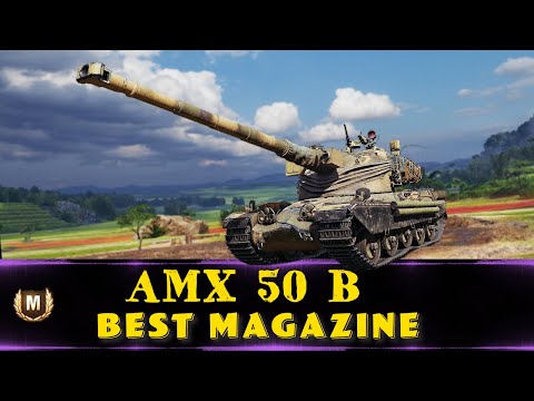 AMX 50 B - BEST Magazine - World of Tanks