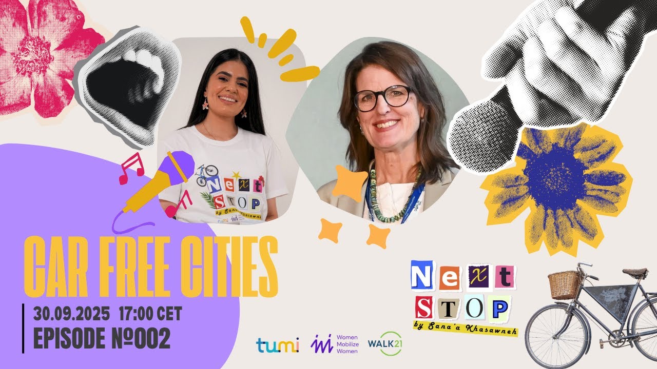 Next Stop #2 | Car-Free Cities with Bronwen Thornton – TTT Take Over: Next Stop by Sana’a Khasawneh