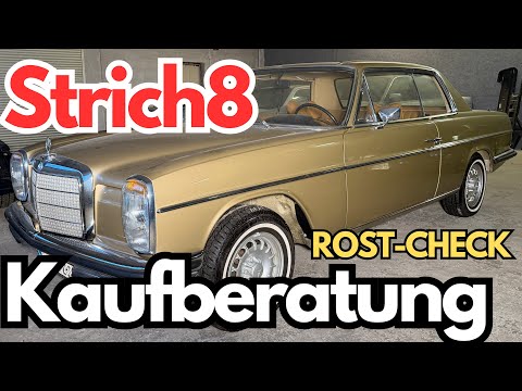 Strich8 Kaufberatung (W114/W115): Rost-Check & die wichtigsten Schwachstellen