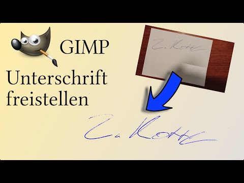 Unterschrift mit GIMP freistellen