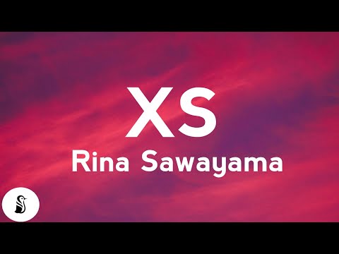Rina Sawayama - XS (Lyrics)