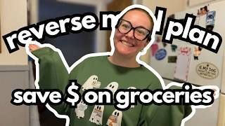 Vlog #403| Meal Plan With Me! Reverse Meal Planning To Save Money On Groceries! A bit of a hot mess!
