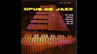 Milt Jackson Quintet - Opus De Funk