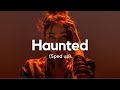 Isabel LaRosa - HAUNTED (Sped up)