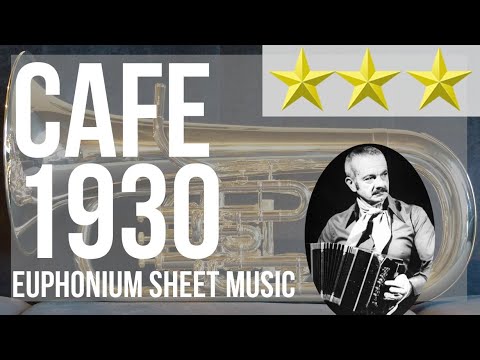 Euphonium Sheet Music: How to play Cafe 1930 (Astor Piazzolla)