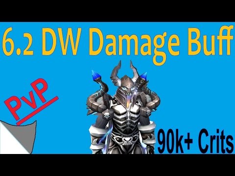 6.2 Frost DK PvP - DW Damage Buff is Real!