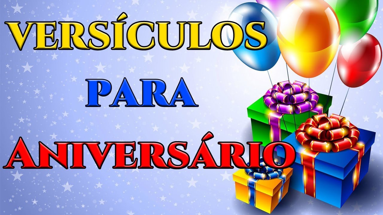 VERSÍCULOS PARA ANIVERSÁRIO