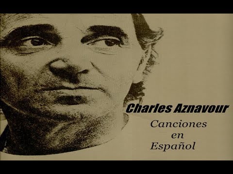 Charles Aznavour - Canciones en Español