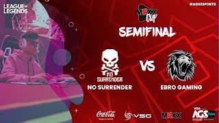 #AGSFlow2023 #AGSEsports - Mexx cup - EBRO GAMING vs NO SURRENDER - semifinal - 1er mapa