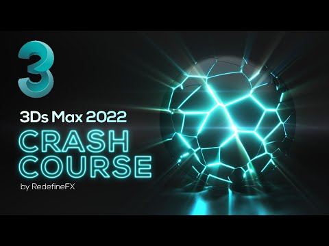 3Ds Max Tutorial: Full Beginner Crash Course (New for 2022) | RedefineFX