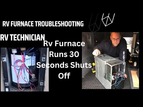 Rv Furnace Runs For 30 Seconds Then Shuts Off