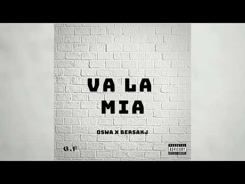 Oswa X Bersakj - Va La Mia / Official Audio