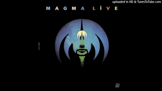 Magma - Kobah (Live) [HQ]