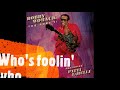 BOBBY WOMACK FT PATTI LABELLE - WHO'S FOOLIN' WHO (1984)