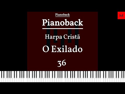Harpa Cristã N36 - O Exilado PLAYBACK PIANO Tom A LEGENDADO #playbackgospel #harpacristã