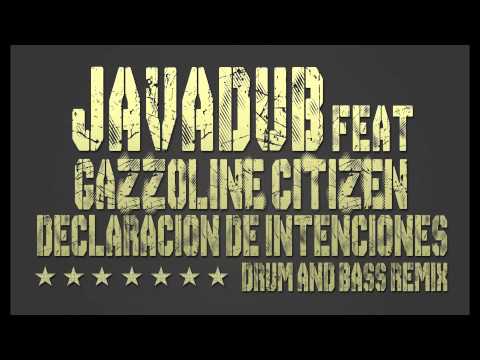 Javadub & Gazzoline Citizen - Declaración de Intenciones (DnB Remix)
