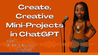 #180. Create, Creative Mini-Projects in ChatGPT