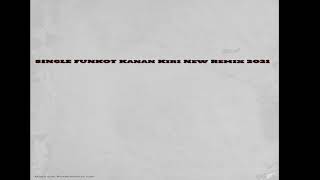 Download lagu SINGLE FUNKOT 255™️ • Billie Pranata - Kanan Kiri New Remix 2021 mp3 Download lagu SINGLE FUNKOT 255™️ • Billie Pranata - Kanan Kiri New Remix 2021 mp3