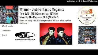 Wham!  Club Fantastic Megamix (Mixed by Alan Coulthard 1983)