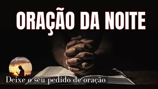 ORAÇÃO DA NOITE ESPECIAL - TUDO VAI DAR CERTO EM NOME DE JESUS