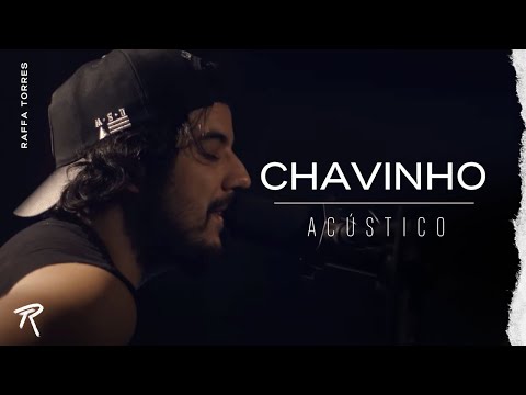 RAFFA TORRES - Chavinho - (Acústico)