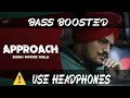 APPROACH - Sidhu moosewala [Bass Boosted] | New Punjabi bass boosted songs 2020 | BASS BOOSTED SONG