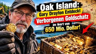 Oak Island: Gary Drayton Entdeckt Verborgenen Goldschatz im Wert von 650 Mio. Do