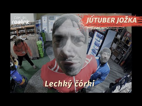 Lechký čórki (Jútuber Jožka)