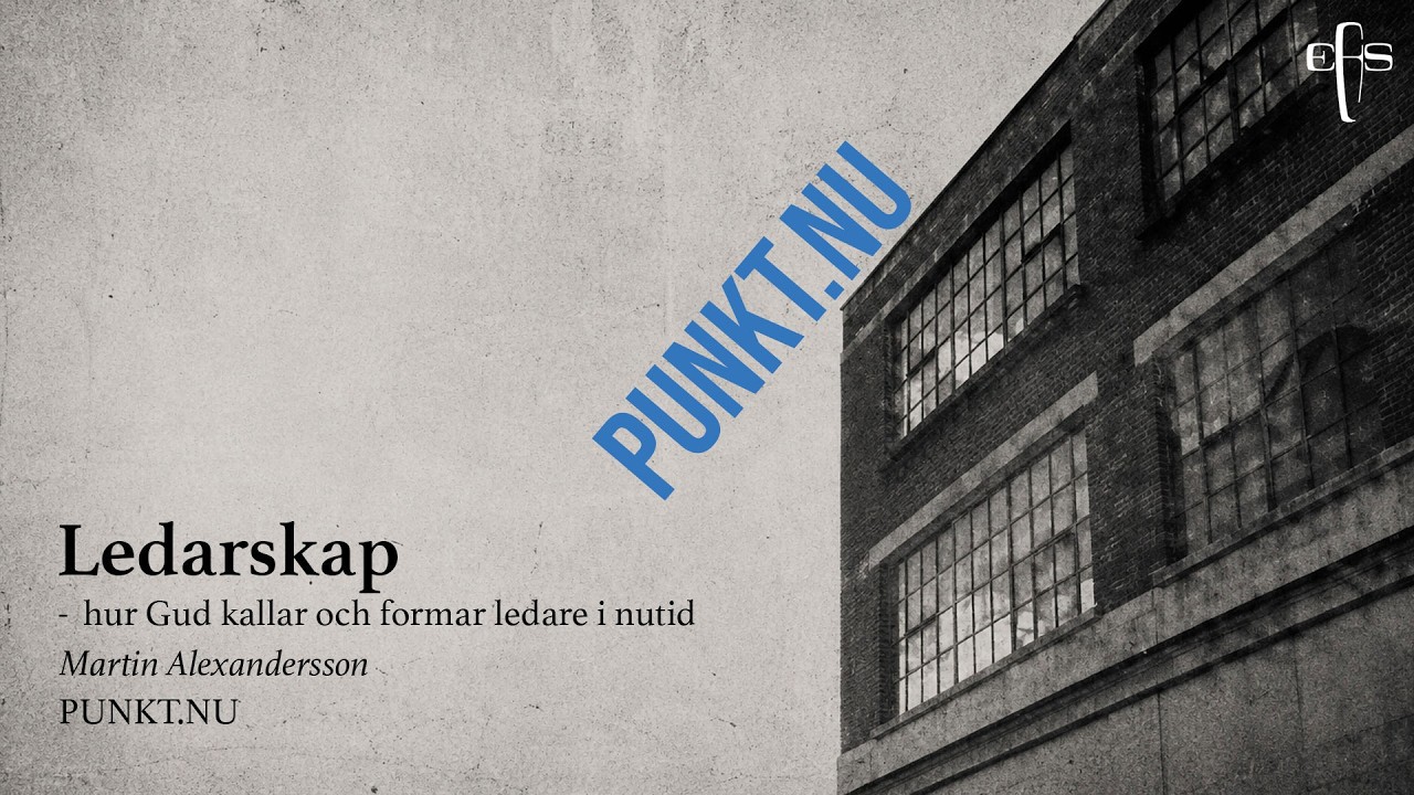 Bibel punkt.nu, Martin Alexandersson – Ledarskap
