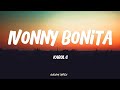 KAROL G - Ivonny Bonita (LETRA) 🎵
