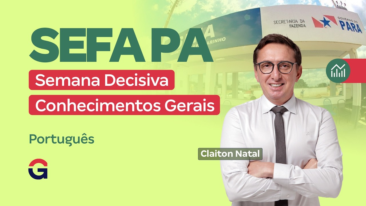 Concurso SEFA PA | Semana Decisiva de Conhecimentos Gerais | Português