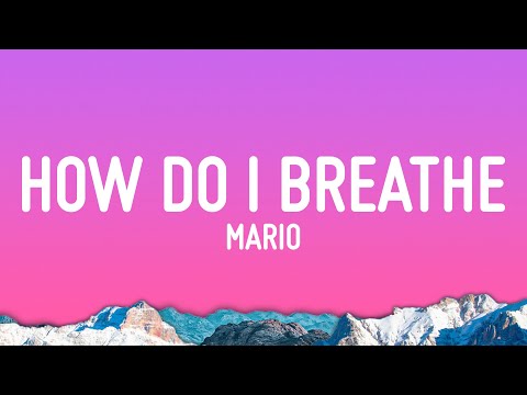 Mario - How Do I Breathe