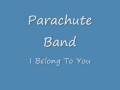 Parachute Band - I Belong To You