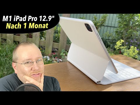 M1 iPad Pro 12.9": Ein Monat später - Meinung geändert?