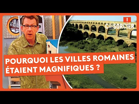 Pourquoi les villes romaines étaient magnifiques ? - C'est pas sorcier