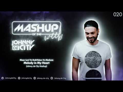 Maor Levi Vs DubVision Vs Meduza - Melody in My Heart (Johnny de City Mashup) #020
