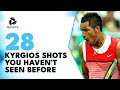28 CRAZY Nick Kyrgios Shots You Haven't Seen Before 🤩